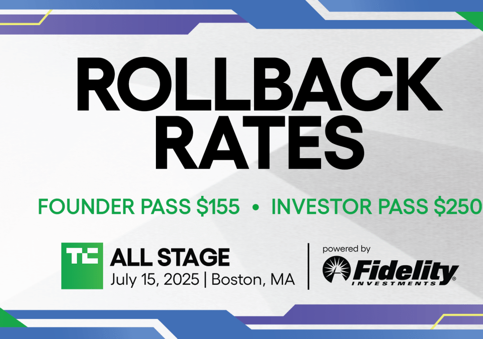 TechCrunch جميع المرحلة يعيد أسعار الإطلاق المبكر لفترة محدودة