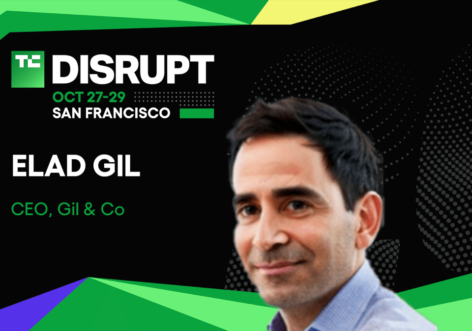 TechCrunch Disrupt 2025 Elad Gil