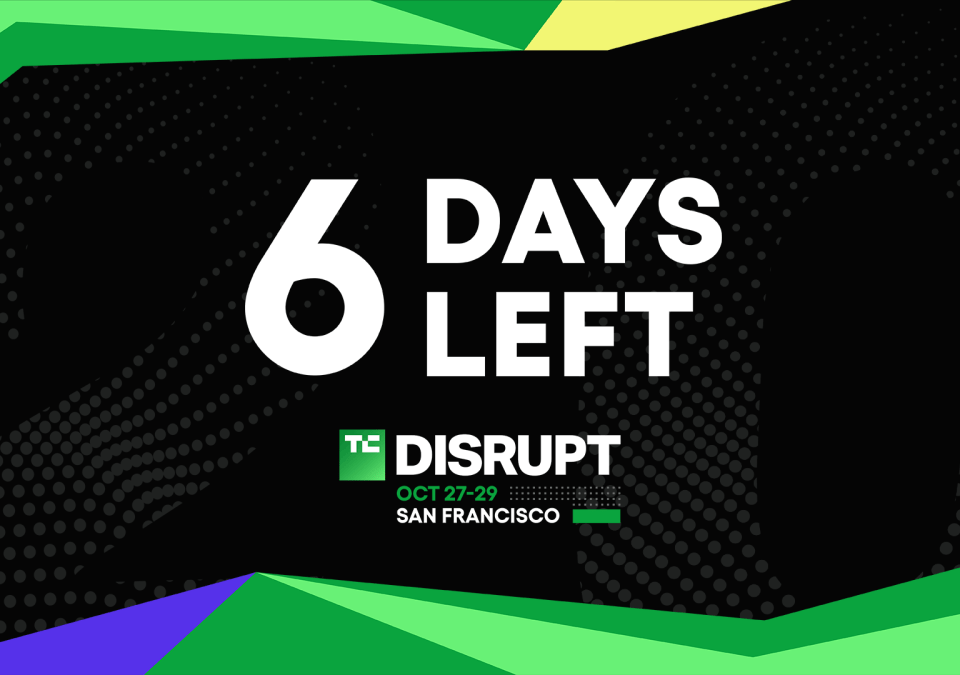 TechCrunch Disrupt 2025 6 days left