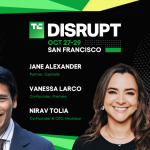 TechCrunch Disrupt 2025 Nirav Tolia, Jane Alexander, Vanessa Larco