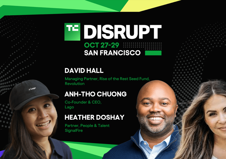 TechCrunch Disrupt 2025 Anh-Tho Chuon, David Hall, and Heather Doshay