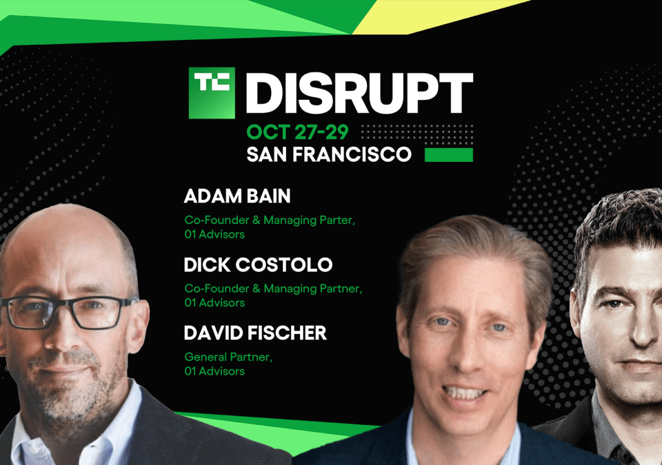 TechCrunch Disrupt 2025 Adam Bain, Dick Costolo, Davis Fischer