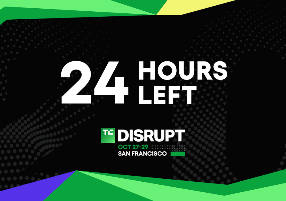 TechCrunch Disrupt 2025 24 hours left